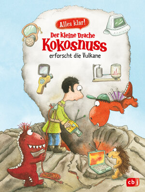 Buchcover Alles klar! Der kleine Drache Kokosnuss erforscht die Vulkane  | EAN 9783641325633 | ISBN 3-641-32563-3 | ISBN 978-3-641-32563-3
