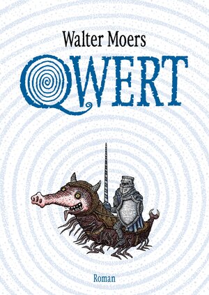 Buchcover Qwert | Walter Moers | EAN 9783641333553 | ISBN 3-641-33355-5 | ISBN 978-3-641-33355-3