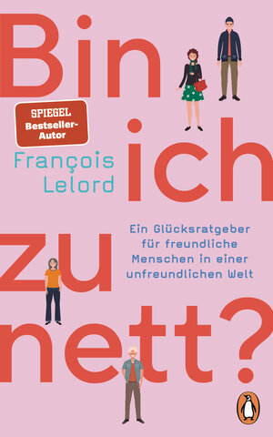Buchcover Bin ich zu nett? | François Lelord | EAN 9783641334567 | ISBN 3-641-33456-X | ISBN 978-3-641-33456-7