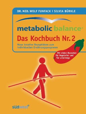 Buchcover Metabolic Balance Das Kochbuch Nr. 2 | Wolf Funfack | EAN 9783641504762 | ISBN 3-641-50476-7 | ISBN 978-3-641-50476-2