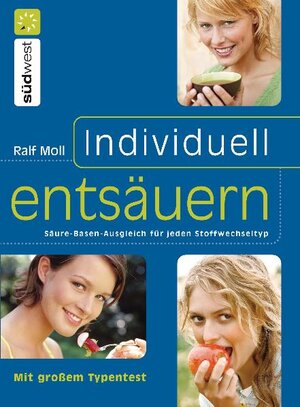 Buchcover Individuell entsäuern | Ralf Moll | EAN 9783641553401 | ISBN 3-641-55340-7 | ISBN 978-3-641-55340-1