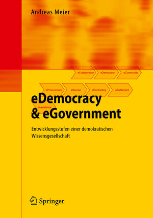 Buchcover eDemocracy & eGovernment | Andreas Meier | EAN 9783642001307 | ISBN 3-642-00130-0 | ISBN 978-3-642-00130-7