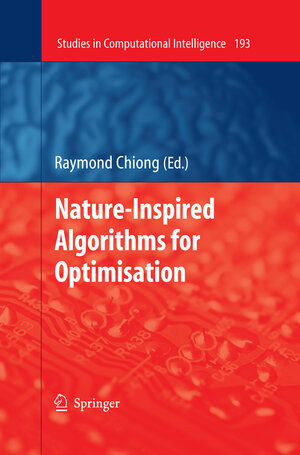 Buchcover Nature-Inspired Algorithms for Optimisation | EAN 9783642002670 | ISBN 3-642-00267-6 | ISBN 978-3-642-00267-0