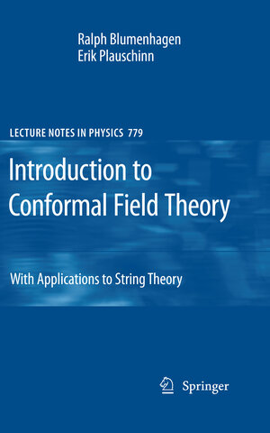 Buchcover Introduction to Conformal Field Theory | Ralph Blumenhagen | EAN 9783642004490 | ISBN 3-642-00449-0 | ISBN 978-3-642-00449-0