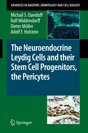 Buchcover The Neuroendocrine Leydig Cells and their Stem Cell Progenitors, the Pericytes | Michail S. Davidoff | EAN 9783642005121 | ISBN 3-642-00512-8 | ISBN 978-3-642-00512-1