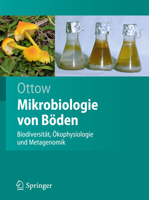 Buchcover Mikrobiologie von Böden | Johannes C.G. Ottow | EAN 9783642008238 | ISBN 3-642-00823-2 | ISBN 978-3-642-00823-8