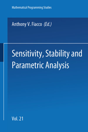 Buchcover Sensitivity, Stability and Parametric Analysis  | EAN 9783642009136 | ISBN 3-642-00913-1 | ISBN 978-3-642-00913-6