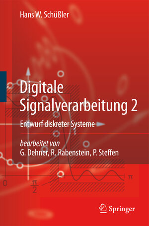 Buchcover Digitale Signalverarbeitung 2 | Hans W. Schüßler | EAN 9783642011191 | ISBN 3-642-01119-5 | ISBN 978-3-642-01119-1