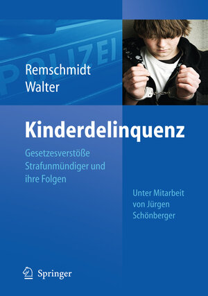 Buchcover Kinderdelinquenz | Helmut Remschmidt | EAN 9783642011368 | ISBN 3-642-01136-5 | ISBN 978-3-642-01136-8