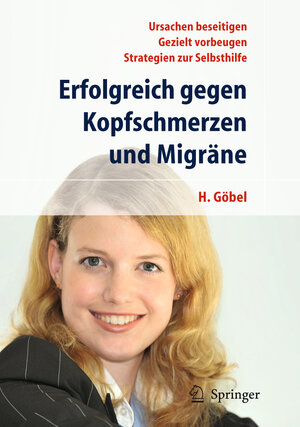 Buchcover Erfolgreich gegen Kopfschmerzen und Migräne | Hartmut Göbel | EAN 9783642012655 | ISBN 3-642-01265-5 | ISBN 978-3-642-01265-5