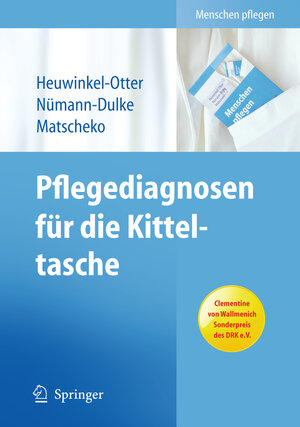 Buchcover Pflegediagnosen für die Kitteltasche | Annette Heuwinkel-Otter | EAN 9783642013188 | ISBN 3-642-01318-X | ISBN 978-3-642-01318-8