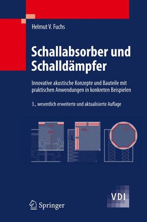 Buchcover Schallabsorber und Schalldämpfer | Helmut V. Fuchs | EAN 9783642014123 | ISBN 3-642-01412-7 | ISBN 978-3-642-01412-3