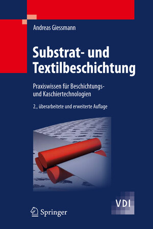 Buchcover Substrat- und Textilbeschichtung | Andreas Giessmann | EAN 9783642014178 | ISBN 3-642-01417-8 | ISBN 978-3-642-01417-8