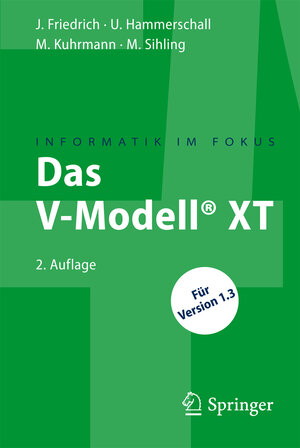 Buchcover Das V-Modell® XT | Jan Friedrich | EAN 9783642014871 | ISBN 3-642-01487-9 | ISBN 978-3-642-01487-1