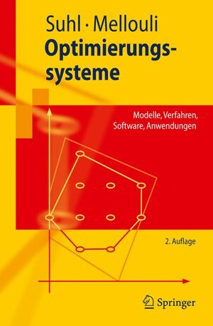 Buchcover Optimierungssysteme | Leena Suhl | EAN 9783642015793 | ISBN 3-642-01579-4 | ISBN 978-3-642-01579-3