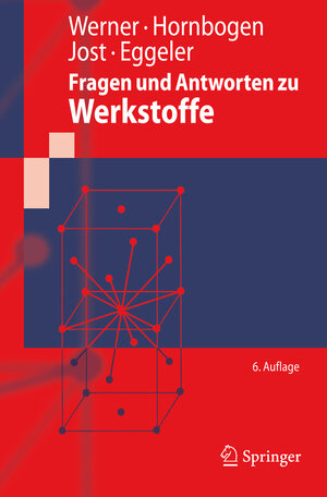 Buchcover Fragen und Antworten zu Werkstoffe | Ewald Werner | EAN 9783642016202 | ISBN 3-642-01620-0 | ISBN 978-3-642-01620-2