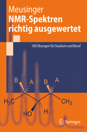 Buchcover NMR-Spektren richtig ausgewertet | Reinhard Meusinger | EAN 9783642016820 | ISBN 3-642-01682-0 | ISBN 978-3-642-01682-0