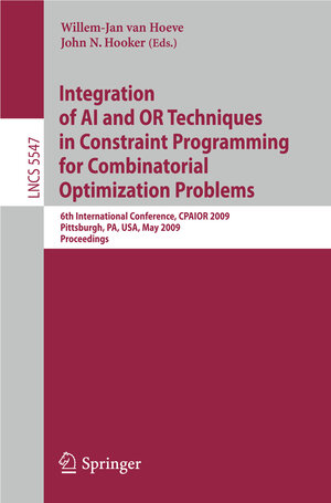 Buchcover Integration of AI and OR Techniques in Constraint Programming for Combinatorial Optimization Problems | EAN 9783642019289 | ISBN 3-642-01928-5 | ISBN 978-3-642-01928-9