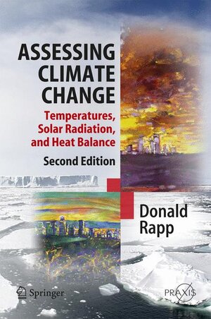 Buchcover Assessing Climate Change | Donald Rapp | EAN 9783642019876 | ISBN 3-642-01987-0 | ISBN 978-3-642-01987-6