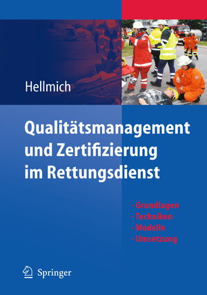 Buchcover Qualitätsmanagement und Zertifizierung im Rettungsdienst | Christian Hellmich | EAN 9783642021695 | ISBN 3-642-02169-7 | ISBN 978-3-642-02169-5