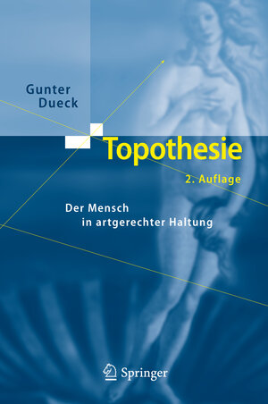 Buchcover Topothesie | Gunter Dueck | EAN 9783642023651 | ISBN 3-642-02365-7 | ISBN 978-3-642-02365-1