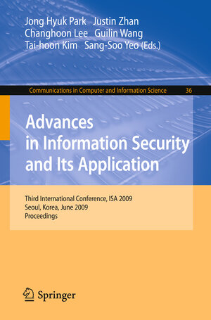 Buchcover Advances in Information Security and Its Application  | EAN 9783642026331 | ISBN 3-642-02633-8 | ISBN 978-3-642-02633-1