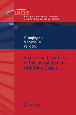 Buchcover Analysis and Synthesis of Dynamical Systems with Time-Delays | Yuanqing Xia | EAN 9783642026966 | ISBN 3-642-02696-6 | ISBN 978-3-642-02696-6