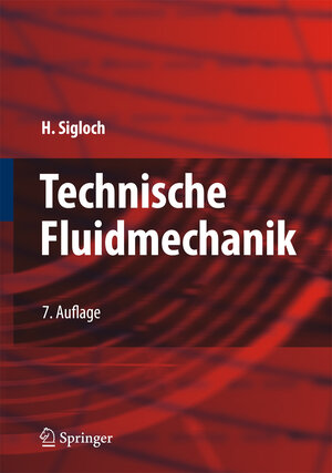 Buchcover Technische Fluidmechanik | Herbert Sigloch | EAN 9783642030901 | ISBN 3-642-03090-4 | ISBN 978-3-642-03090-1