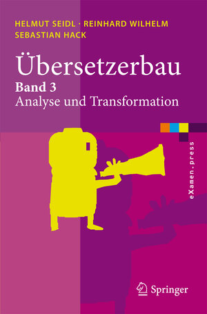 Buchcover Übersetzerbau | Helmut Seidl | EAN 9783642033315 | ISBN 3-642-03331-8 | ISBN 978-3-642-03331-5