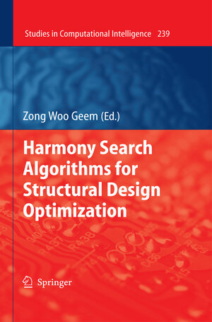 Buchcover Harmony Search Algorithms for Structural Design Optimization | EAN 9783642034497 | ISBN 3-642-03449-7 | ISBN 978-3-642-03449-7