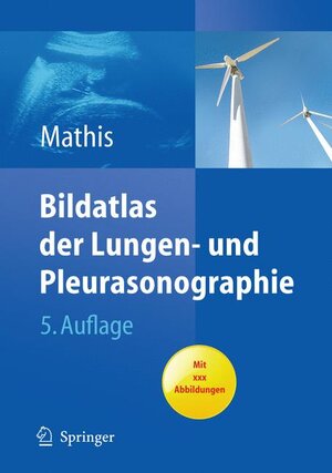 Buchcover Bildatlas der Lungen- und Pleurasonographie  | EAN 9783642035661 | ISBN 3-642-03566-3 | ISBN 978-3-642-03566-1