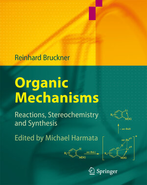 Buchcover Organic Mechanisms | Reinhard Bruckner | EAN 9783642036514 | ISBN 3-642-03651-1 | ISBN 978-3-642-03651-4