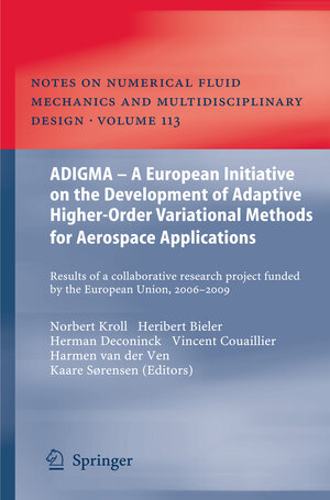 Buchcover ADIGMA – A European Initiative on the Development of Adaptive Higher-Order Variational Methods for Aerospace Applications | EAN 9783642037061 | ISBN 3-642-03706-2 | ISBN 978-3-642-03706-1