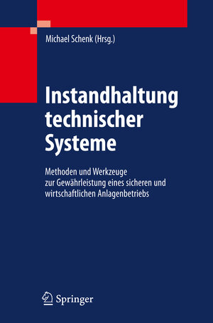 Buchcover Instandhaltung technischer Systeme  | EAN 9783642039485 | ISBN 3-642-03948-0 | ISBN 978-3-642-03948-5