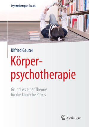 Buchcover Körperpsychotherapie | Ulfried Geuter | EAN 9783642040146 | ISBN 3-642-04014-4 | ISBN 978-3-642-04014-6