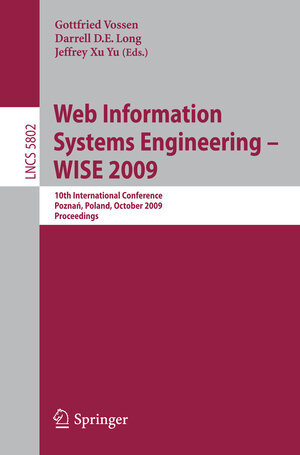 Buchcover Web Information Systems Engineering - WISE 2009 | EAN 9783642044083 | ISBN 3-642-04408-5 | ISBN 978-3-642-04408-3
