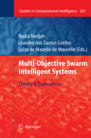 Buchcover Multi-Objective Swarm Intelligent Systems  | EAN 9783642051647 | ISBN 3-642-05164-2 | ISBN 978-3-642-05164-7
