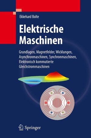 Buchcover Elektrische Maschinen | Ekkehard Bolte | EAN 9783642054846 | ISBN 3-642-05484-6 | ISBN 978-3-642-05484-6
