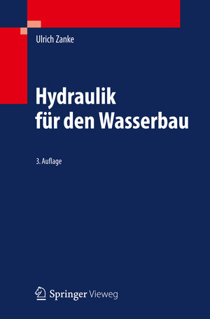 Buchcover Hydraulik für den Wasserbau | Ulrich Zanke | EAN 9783642054884 | ISBN 3-642-05488-9 | ISBN 978-3-642-05488-4