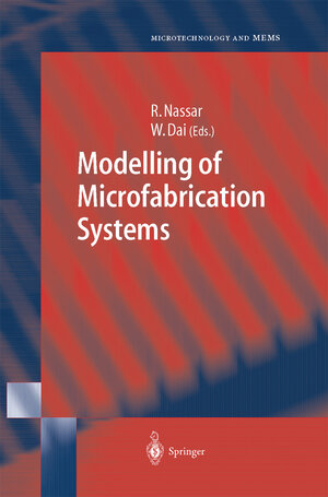 Buchcover Modelling of Microfabrication Systems | Raja Nassar | EAN 9783642055362 | ISBN 3-642-05536-2 | ISBN 978-3-642-05536-2