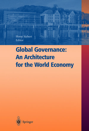 Buchcover Global Governance: An Architecture for the World Economy | EAN 9783642055881 | ISBN 3-642-05588-5 | ISBN 978-3-642-05588-1