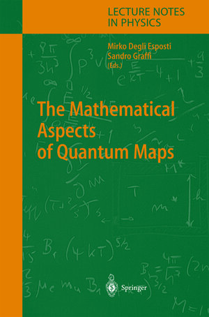 Buchcover The Mathematical Aspects of Quantum Maps  | EAN 9783642056994 | ISBN 3-642-05699-7 | ISBN 978-3-642-05699-4