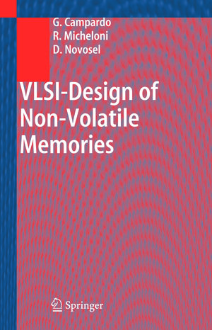 Buchcover VLSI-Design of Non-Volatile Memories | Giovanni Campardo | EAN 9783642057748 | ISBN 3-642-05774-8 | ISBN 978-3-642-05774-8