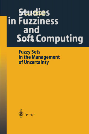 Buchcover Fuzzy Sets in the Management of Uncertainty | Jaime Gil-Aluja | EAN 9783642057946 | ISBN 3-642-05794-2 | ISBN 978-3-642-05794-6