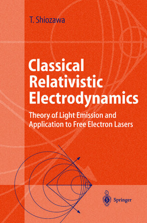 Buchcover Classical Relativistic Electrodynamics | Toshiyuki Shiozawa | EAN 9783642058349 | ISBN 3-642-05834-5 | ISBN 978-3-642-05834-9
