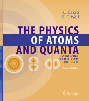 Buchcover The Physics of Atoms and Quanta | Hermann Haken | EAN 9783642058714 | ISBN 3-642-05871-X | ISBN 978-3-642-05871-4