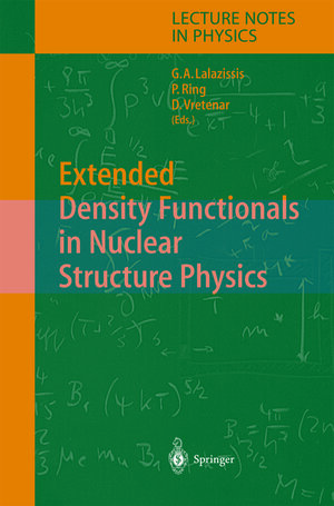 Buchcover Extended Density Functionals in Nuclear Structure Physics | EAN 9783642059100 | ISBN 3-642-05910-4 | ISBN 978-3-642-05910-0