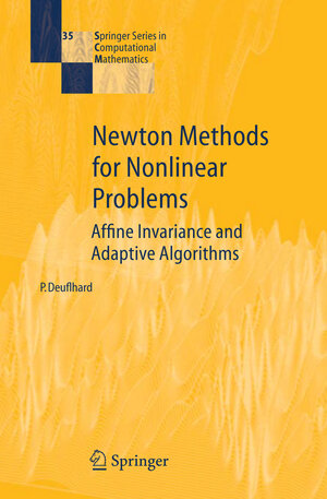 Buchcover Newton Methods for Nonlinear Problems | Peter Deuflhard | EAN 9783642059278 | ISBN 3-642-05927-9 | ISBN 978-3-642-05927-8