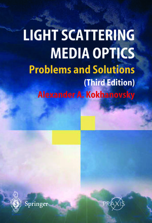 Buchcover Light Scattering Media Optics | Alexander A. Kokhanovsky | EAN 9783642059445 | ISBN 3-642-05944-9 | ISBN 978-3-642-05944-5