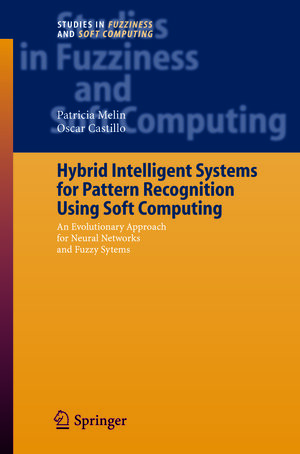 Buchcover Hybrid Intelligent Systems for Pattern Recognition Using Soft Computing | Patricia Melin | EAN 9783642063251 | ISBN 3-642-06325-X | ISBN 978-3-642-06325-1